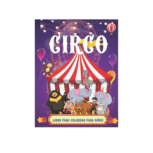 [12128] LIBRO DE COLOREAR - BIENVENIDOS AL CIRCO